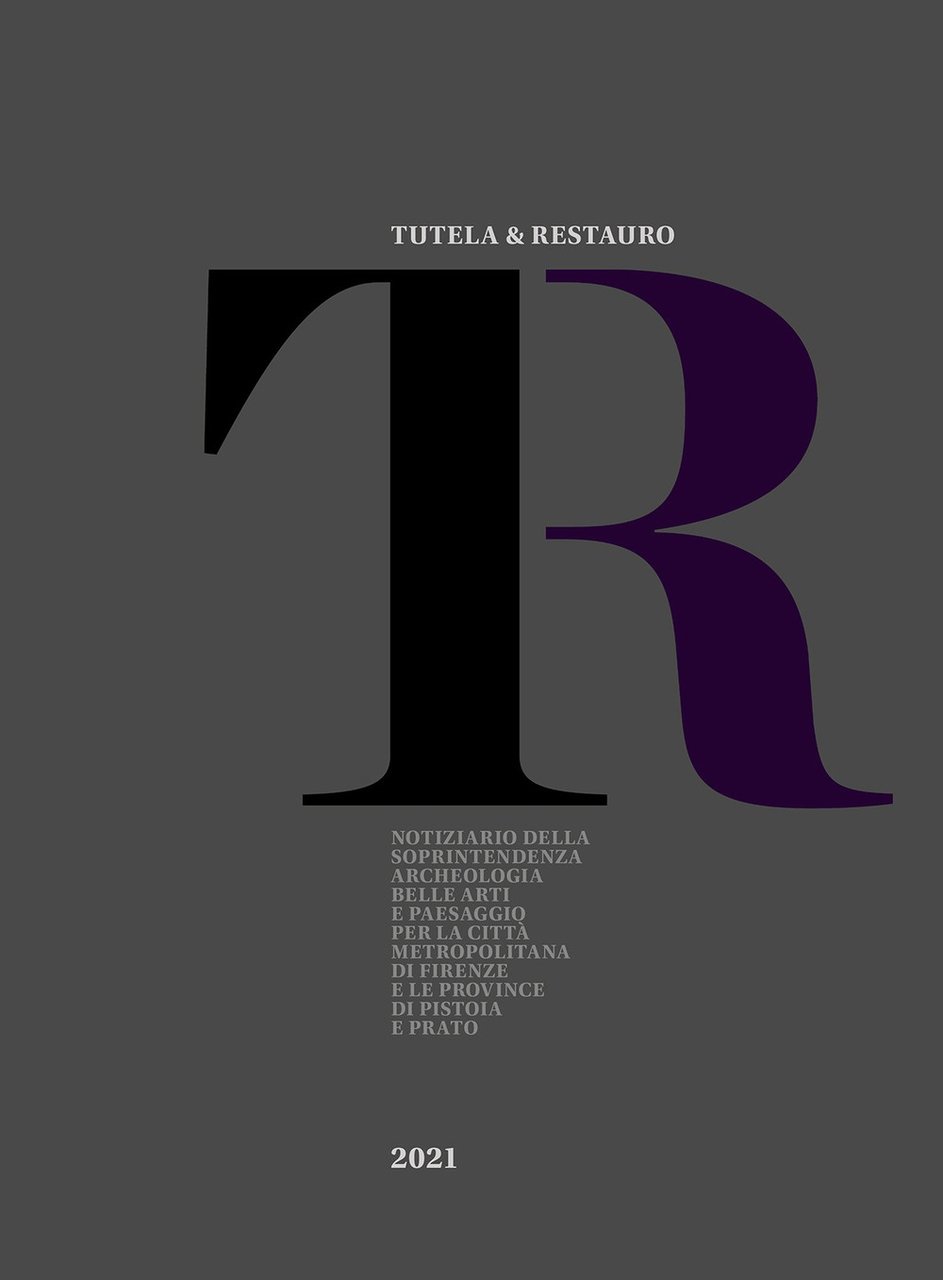Tutela & Restauro 2021. Notiziario della Soprintendenza archeologia belle arti …
