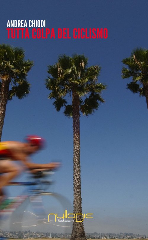Tutta colpa del ciclismo, Piazza Armerina, Nulla Die, 2016