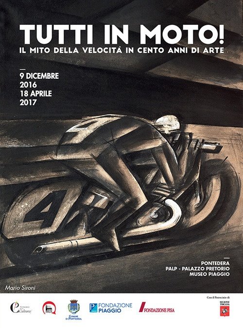Tutti in Moto. Il Mito della Velocita
