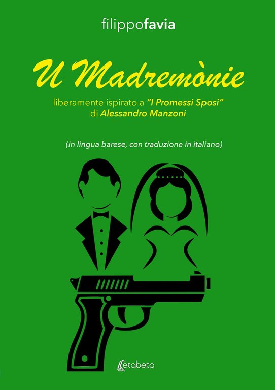 U Madremònie. Liberamente ispirato a i Promessi Sposi