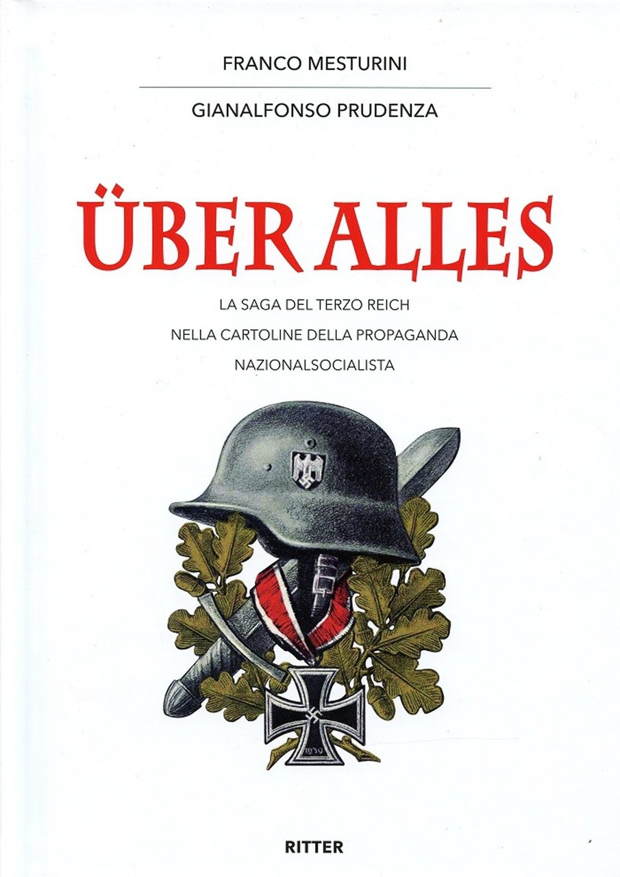 Über alles. La saga del Terzo Reich nelle cartoline della …