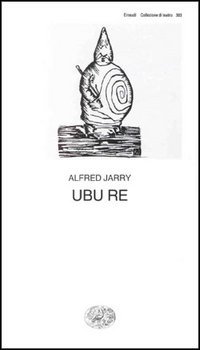 Ubu re, Torino, Giulio Einaudi Editore, 1997