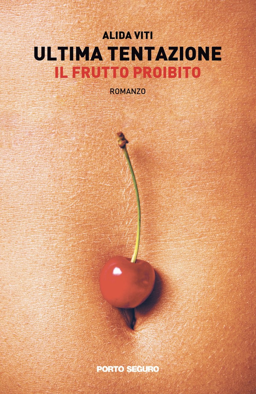 Ultima tentazione. Il frutto proibito, Firenze, PSEditore, 2020
