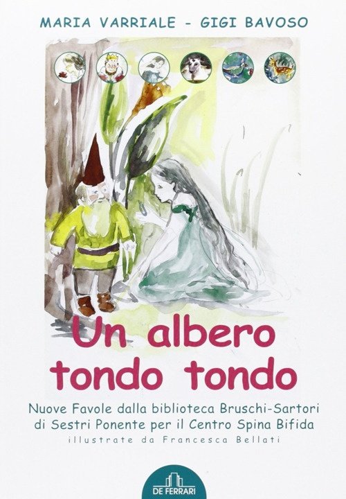 Un albero tondo tondo, Genova, De Ferrari Editore, 2008