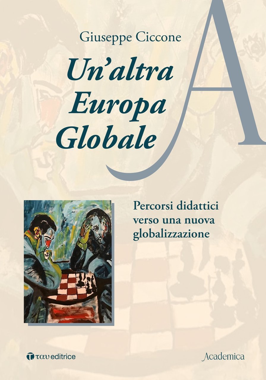 Un'altra Europa globale, Todi, Editrice Tau, 2024