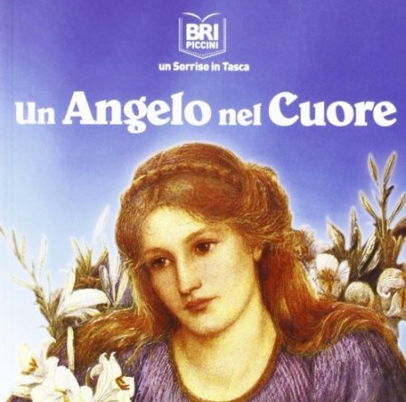 Un angelo nel cuore, Firenze, Media Point Editore, 2011