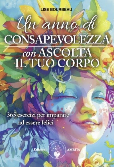 Un anno di consapevolezza. 365 esercizi per imparare ad essere …