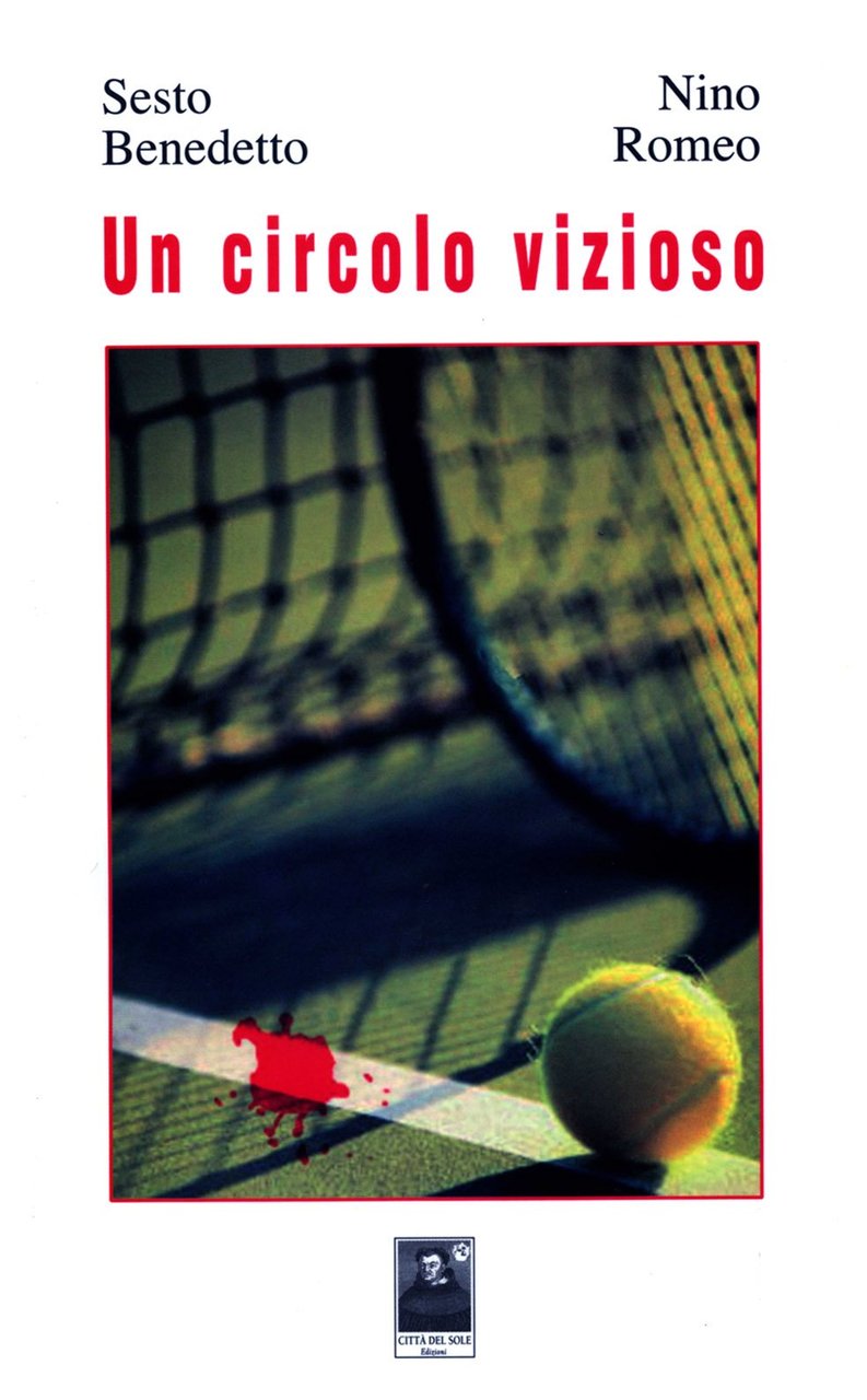 Un circolo vizioso, Reggio Calabria, Edizioni Città del Sole, 2007