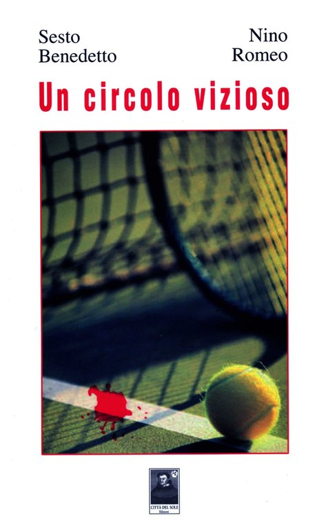 Un circolo vizioso, Reggio Calabria, Edizioni Città del Sole, 2007
