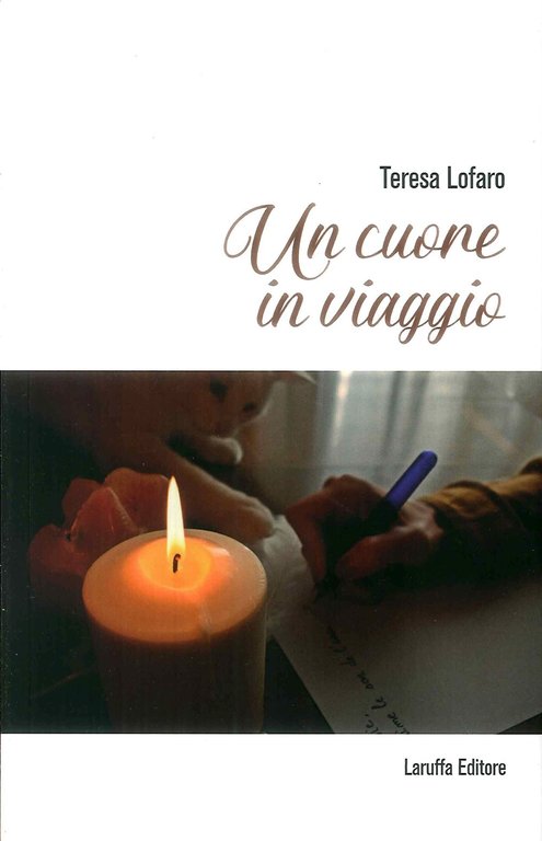 Un Cuore in Viaggio., Reggio Calabria, Laruffa Editore, 2018