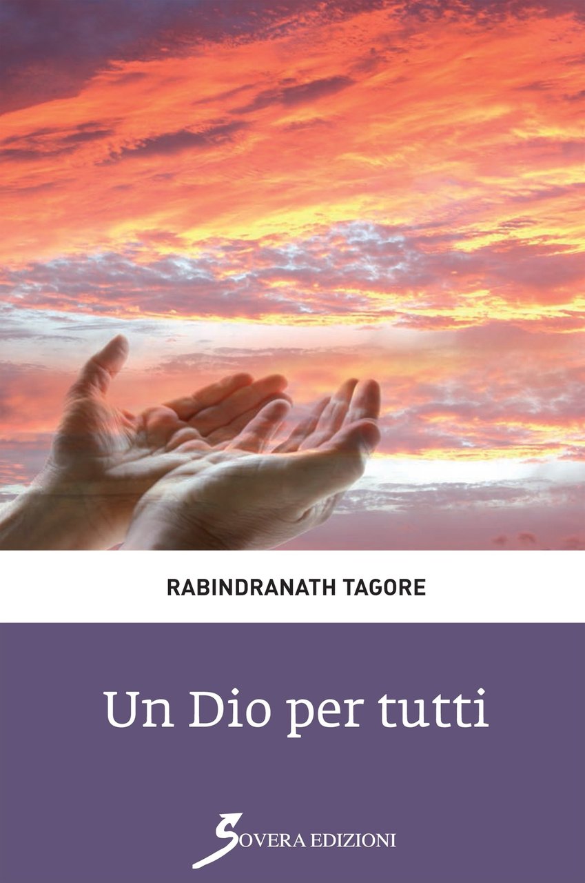 Un Dio per tutti, Roma, Sovera Edizioni, 2013