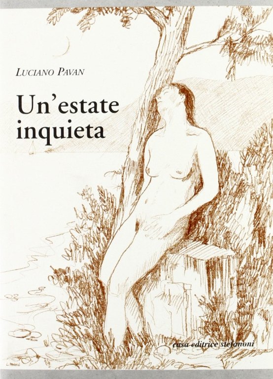 Un'estate inquieta, Lecco, Casa Editrice Stefanoni, 2004