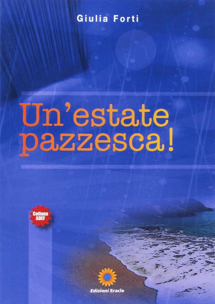 Un'estate pazzesca!