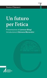 Un Futuro per l'Etica, Noventa Padovana, EMP - Edizioni Messaggero …