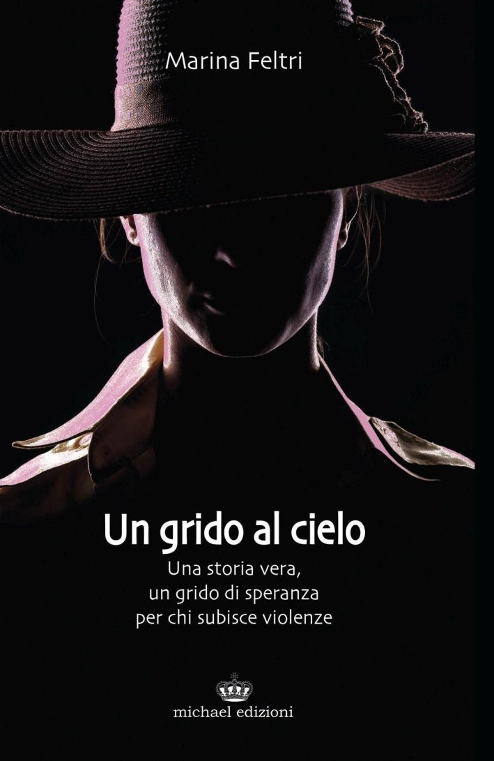 Un grido al cielo. Una storia vera, un grido di …
