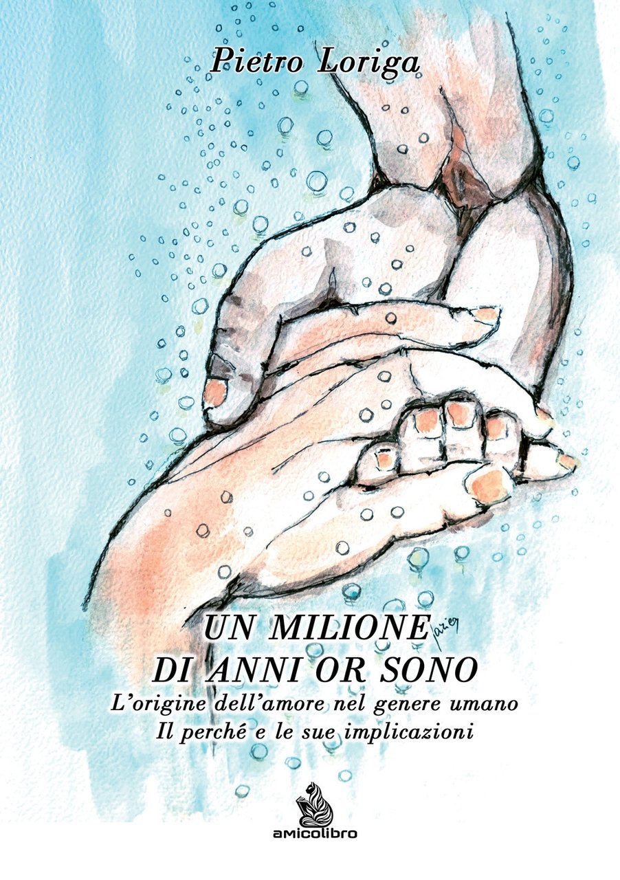 Un milione di anni or sono. L'origine dell'amore nel genere …