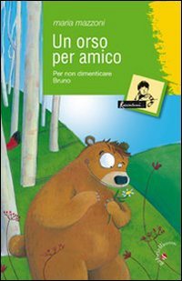Un orso per amico. Per non dimenticare Bruno, San Pietro … | Immagine principale