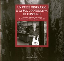 Un paese minerario e la sua cooperativa di consumo. L'"Unione" … | Immagine principale