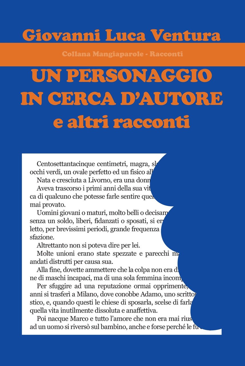 Un personaggio in cerca d'autore e altri racconti, Roma, Progetto …