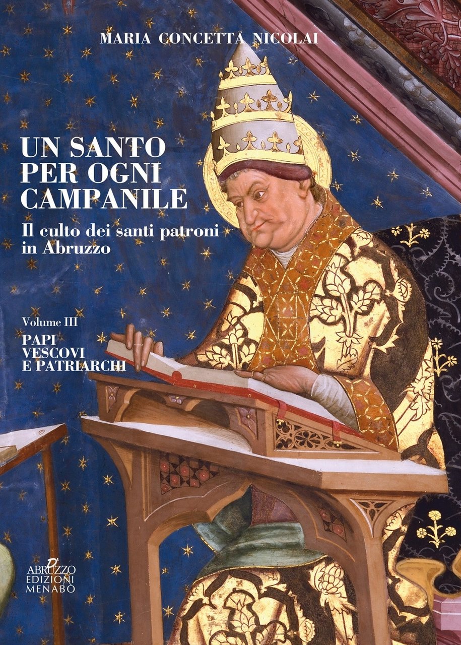 Un santo per ogni campanile. Il culto dei santi patroni …