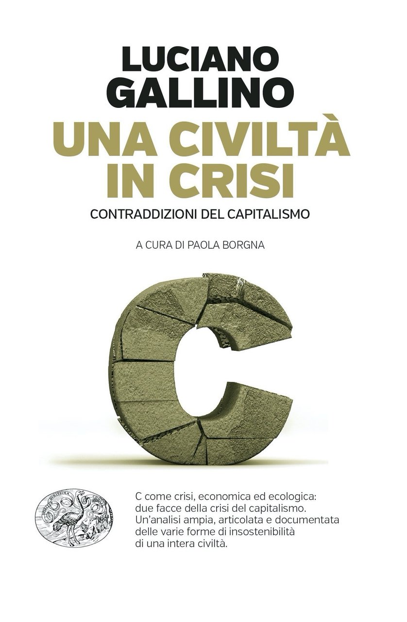 Una civiltà in crisi. Contraddizioni del capitalismo, Torino, Giulio Einaudi …