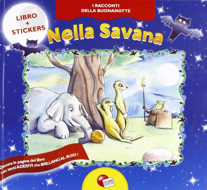 Una notte nella savana, Teramo, Liscianigiochi, 2008