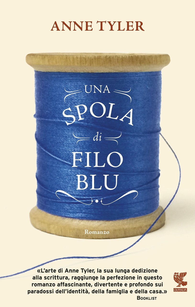 Una spola di filo blu, Milano, Guanda Editore, 2015