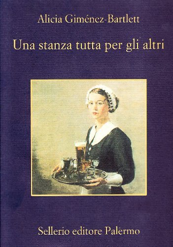 Una stanza tutta per gli altri, Palermo, Enzo Sellerio editore, 2009