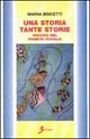 Una storia tante storie. Viaggio nel pianeta scuola, Roma, Sovera Edizioni, 1998