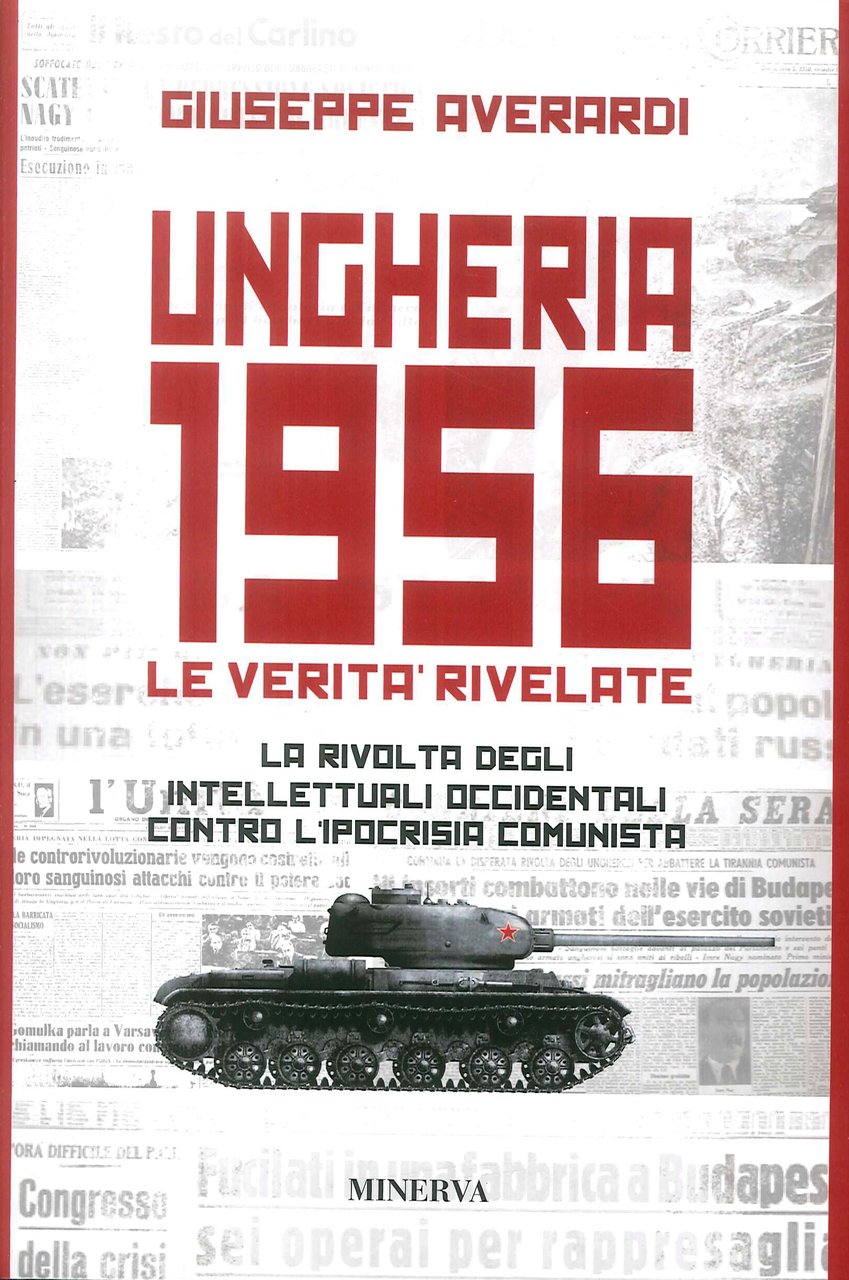 Ungheria 1956 le verità rivelate