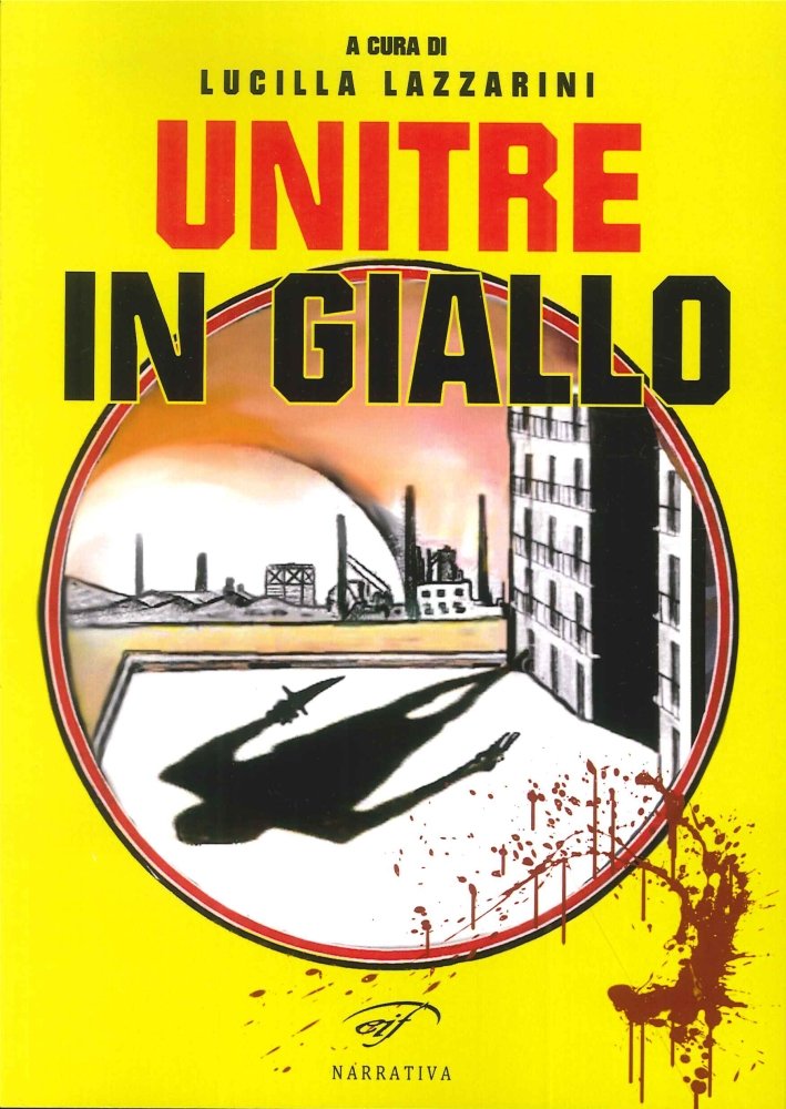 Unitre in Giallo, Piombino, Associazione Culturale Il Foglio, 2016