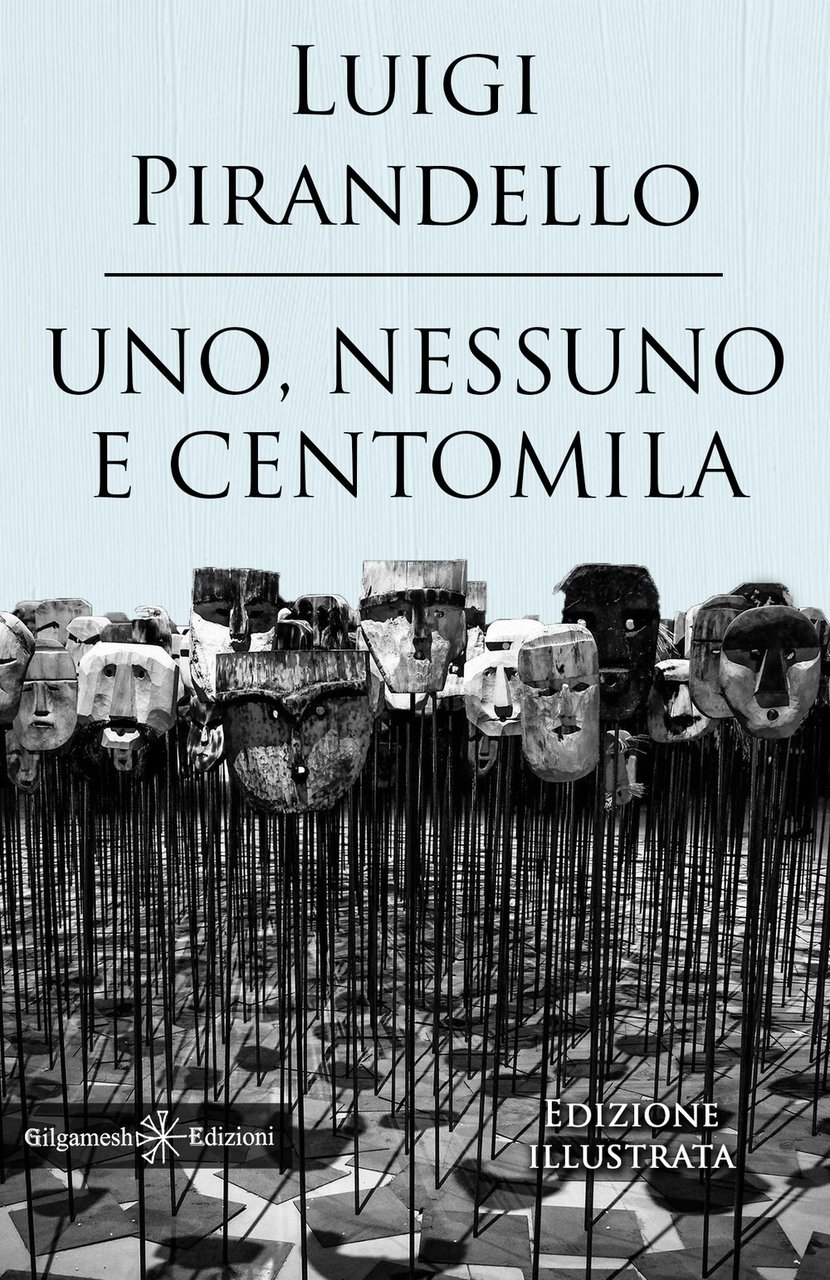 Uno, nessuno e centomila. Un capolavoro tra i libri da …