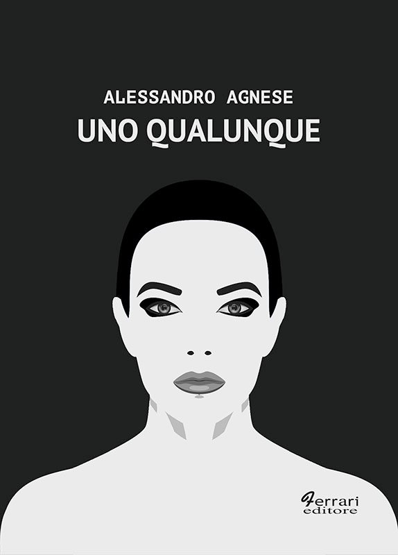Uno Qualunque, Rossano, Ferrari Editore, 2019