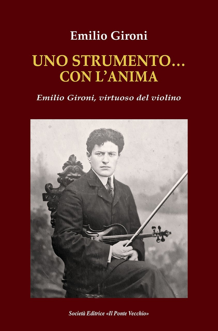 Uno strumento... con l'anima. Emilio Gironi, virtuoso del violino | Immagine principale