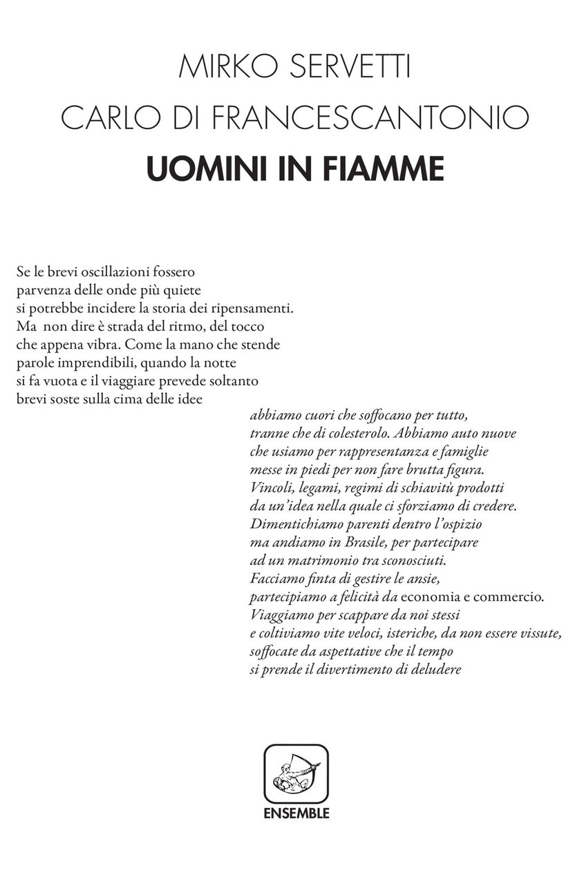 Uomini in fiamme, Roma, Edizioni Ensemble, 2018