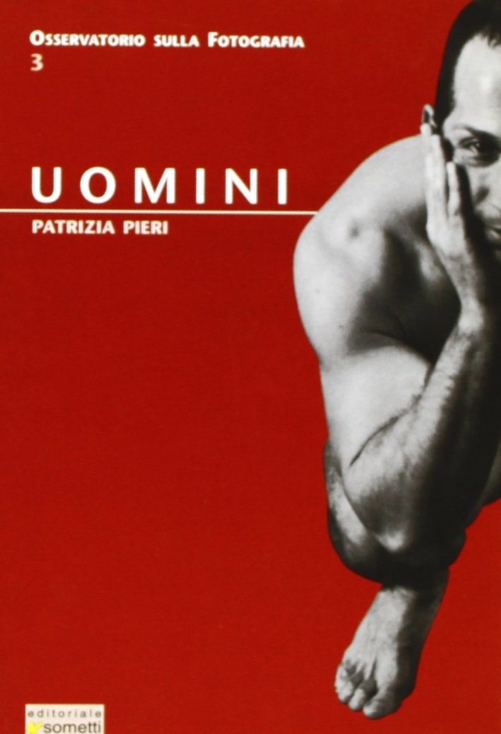 Uomini, Mantova, Editoriale Sometti, 2001