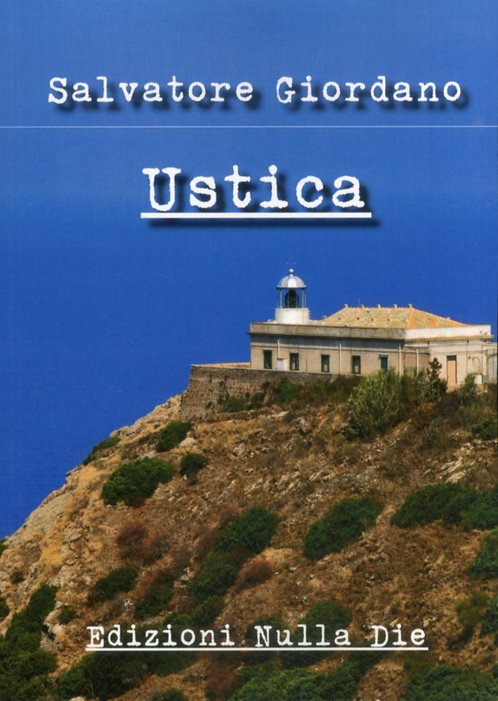 Ustica, Piazza Armerina, Nulla Die, 2012