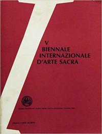 V Biennale Internazionale d'Arte Sacra., Roma, Edizioni Carte Segrete, 1991