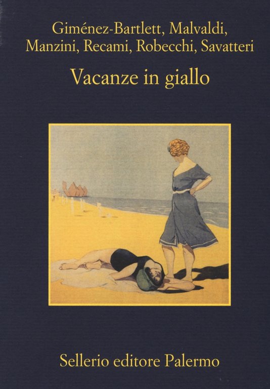Vacanze in giallo, Palermo, Enzo Sellerio editore, 2014