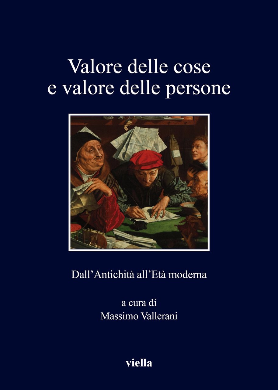 Valore delle cose e valore delle persone. Dall'antichità all'età moderna | Immagine principale