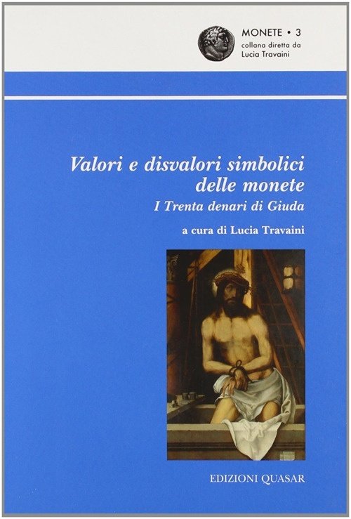 Valori e Disvalori Simbolici delle Monete. I Trenta Denari di … | Immagine principale