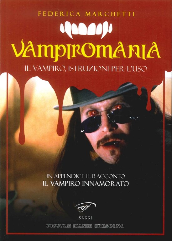 Vampiromania. Il Vampiro, Istruzioni per l'Uso