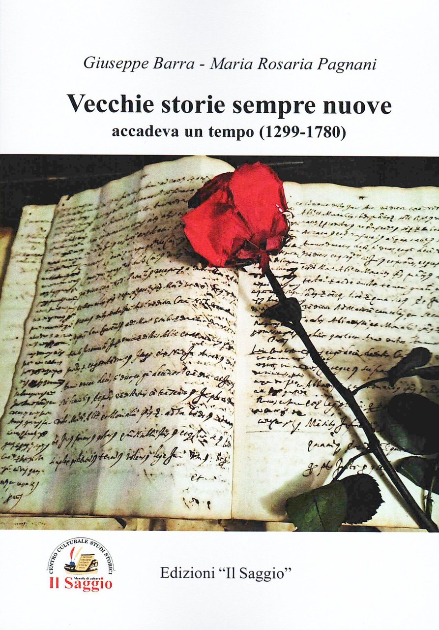 Vecchie storie sempre nuove. Accadeva un tempo (1299-1780)