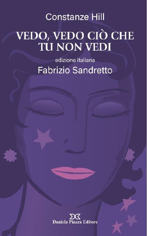 Vedo, vedo ciò che tu non vedi, Torino, Daniela Piazza …