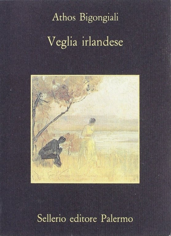 Veglia irlandese, Palermo, Sellerio, 1993