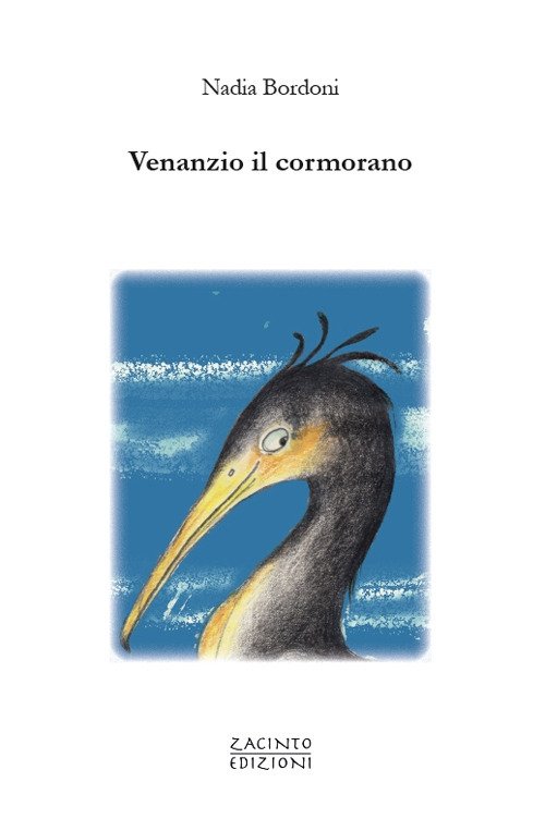 Venanzio il cormorano, Milano, Zacinto Edizioni, 2021