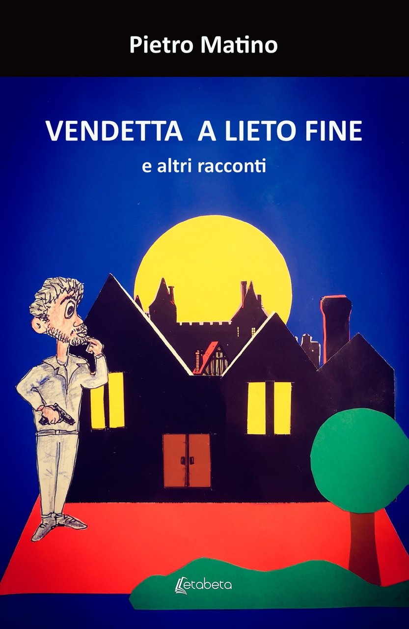 Vendetta a lieto fine. E altri racconti | Immagine principale