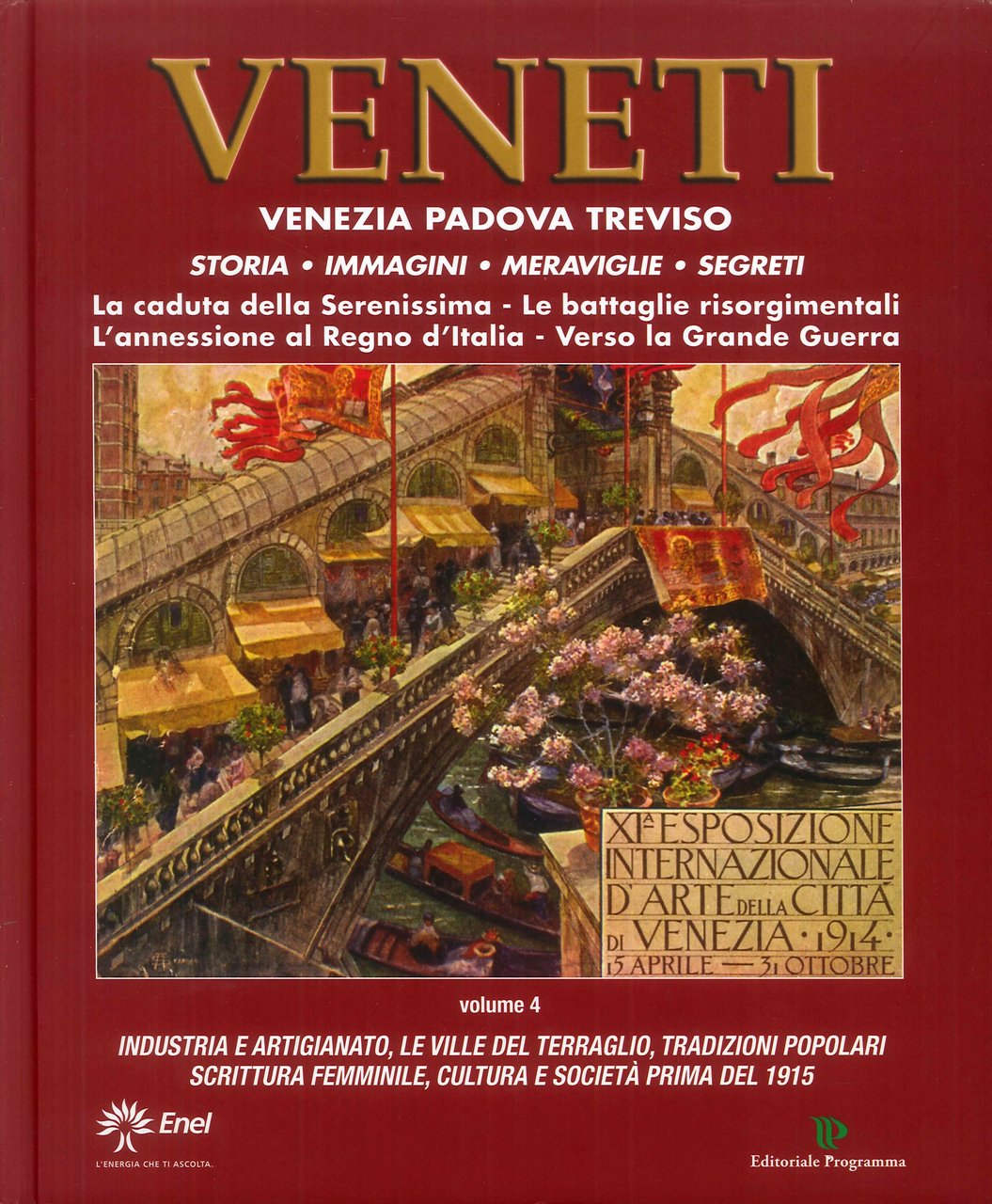 Veneti. Venezia Padova Treviso. Vol. 4, Treviso, Editoriale Programma, 2018