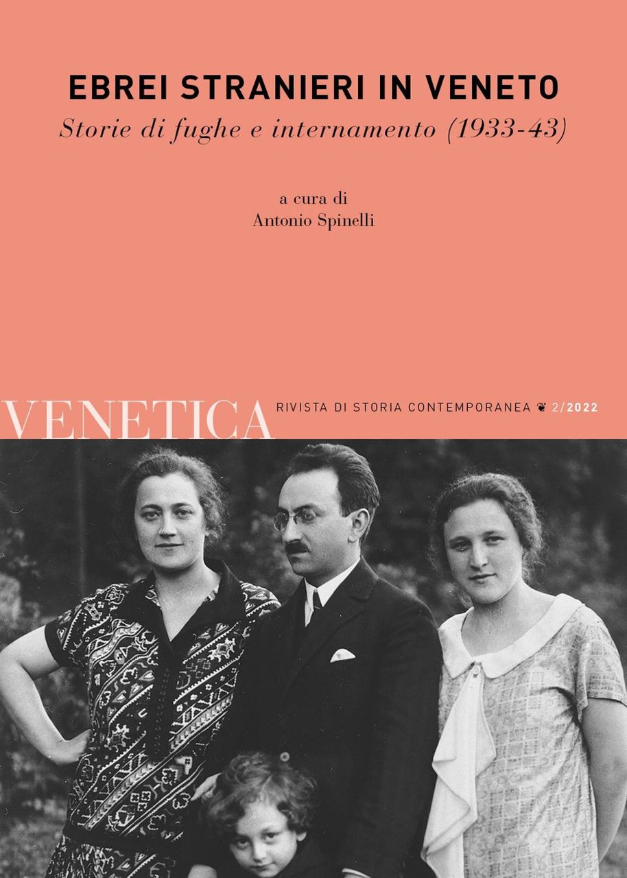 Venetica. Annuario di storia delle Venezie in età contemporanea (2022). …