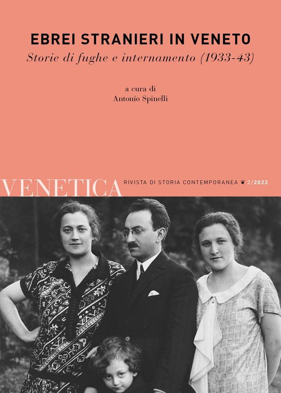 Venetica. Annuario di storia delle Venezie in età contemporanea (2022). Vol. 2: Una regione concentrazionaria